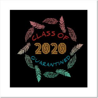 Class Of 2020 Quarantined Posters and Art